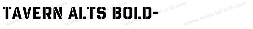 Tavern AltS Bold字体转换